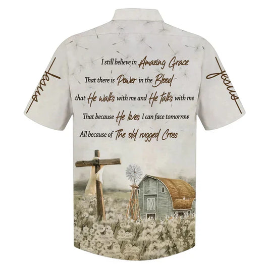 UniJames Barnhouse I Still Believe In Amazing Grace Hawaiian Shirts - Christian Hawaiian Shirt - Hawaiian Summer Shirts