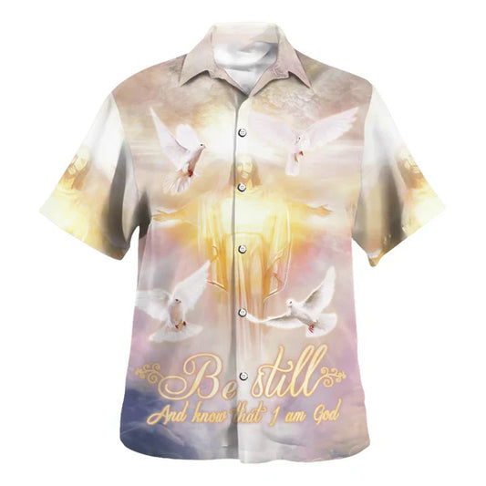 UniJames Be Still And Know That I Am God Hawaiian Shirts - Christian Hawaiian Shirt - Hawaiian Summer Shirts