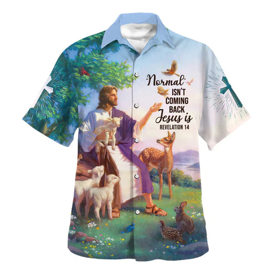 UniJames Jesus And The Lambs Normal Isn't Coming Back Hawaiian Shirt - Christian Hawaiian Shirt - Religious Hawaiian Shirts