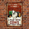uni Brahman Cattle That's What I Do All Printed 3D Metal Sign