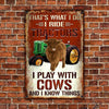 uni Highland Cattle That's What I Do All Printed 3D Metal Sign