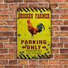 uni Chicken Farmer Parking Only Violators Will Get Plucked All Printed 3D Metal Sign