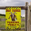 uni Goat Farmer Parking Only Violators Will Get Plucked All Printed 3D Metal Sign