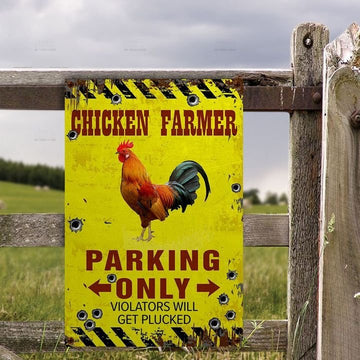 uni Chicken Farmer Parking Only Violators Will Get Plucked All Printed 3D Metal Sign