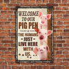 uni Personalized Name Pig Welcome to our farm All Printed 3D Metal Sign