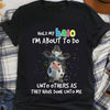 UniJames Hold My Halo I'm About To Do Unto Others As They Have Done Unto Me Shirt