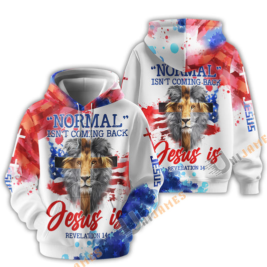 Uni Lion Cross Normal Isn't Coming Back Jesus Is 3D Hoodie