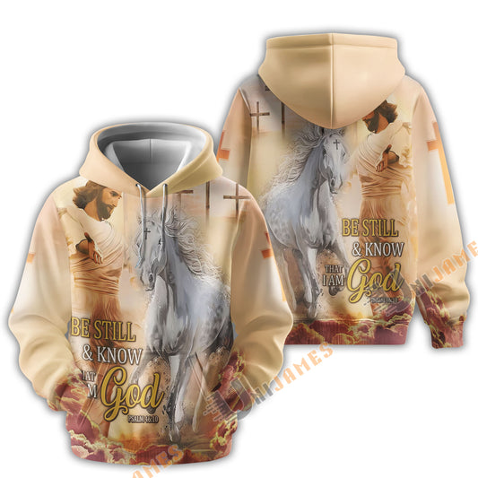 Uni Be Still And Know That I Am God Jesus And White Horse Hoodie