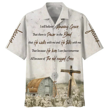 UniJames Barnhouse I Still Believe In Amazing Grace Hawaiian Shirts - Christian Hawaiian Shirt - Hawaiian Summer Shirts
