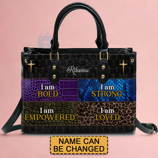 Personalized Leather Handbag - I Am Bold, I Am Strong, I Am Empowered - CABLTHB01250424.