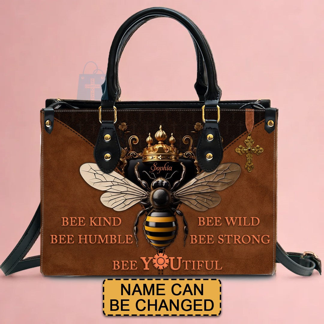 Personalized Leather Handbag - Bee Kind Bee Wild Bee Humble Bee Strong Bee You Tiful - CABLTHB01180524.