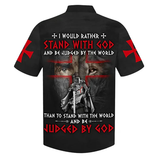 UniJames I Would Rather Stand With God And Be Judged By The World Hawaiian Shirt - Best Hawaiian Shirts - Christian Hawaiian Shirt