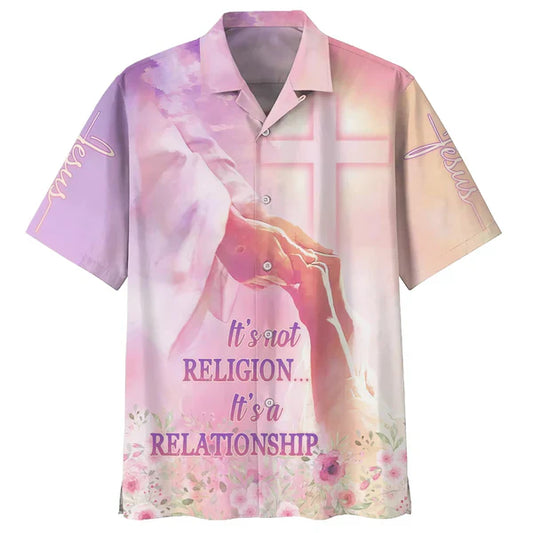 UniJames It's Not Religion It's A Relationship Hawaiian Shirts - Christian Hawaiian Shirt - Hawaiian Summer Shirts