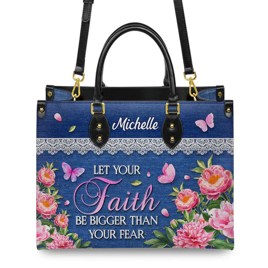 Let Your Faith Be Bigger Than Your Fear, Personalized Gifts, Gifts for Women.