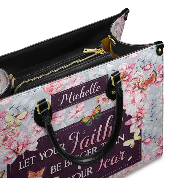 Let Your Faith Be Bigger Than Your Fear, Handbag Design, Monogram Leather Handbag, Gifts for Women, CABLTB05271223.