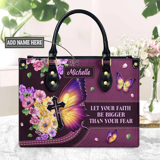Let Your Faith Be Bigger Than Your Fear Leather Bags, Personalized Bags, Gifts for Women, Christmas Gift, CABLTB01140823.