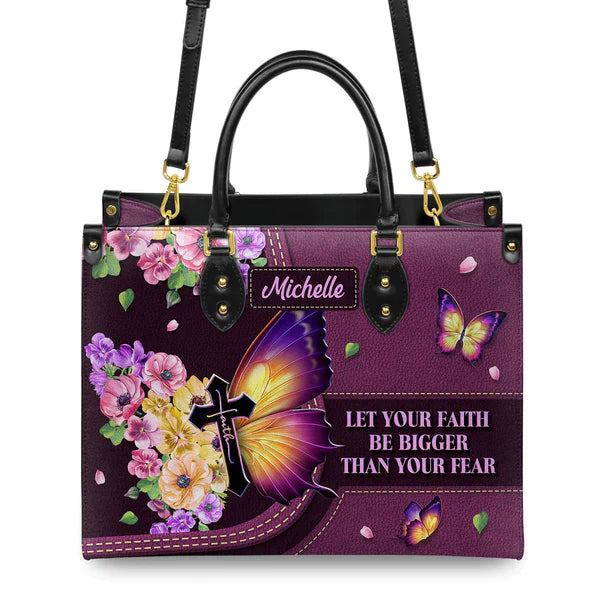Let Your Faith Be Bigger Than Your Fear Leather Bags, Personalized Bags, Gifts for Women, Christmas Gift, CABLTB01140823.
