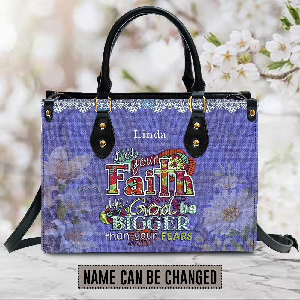 Let Your Faith Be Bigger Than Your Fear Leather Handbag Purple, Personalized Bags, Gifts for Women, Christmas Gift, CABLTB01061023.