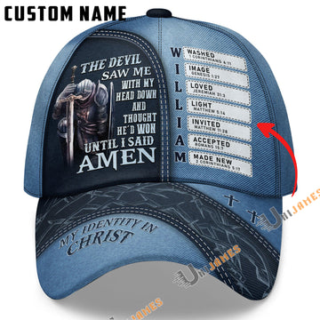 Unijames The Devil Saw Me With My Head Down And Thought He'd Won Until I Said Amen Cap