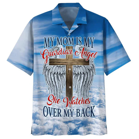 UniJames My Mom Is My Guardian Angel Hawaiian Shirts - Christian Hawaiian Shirt - Hawaiian Summer Shirts