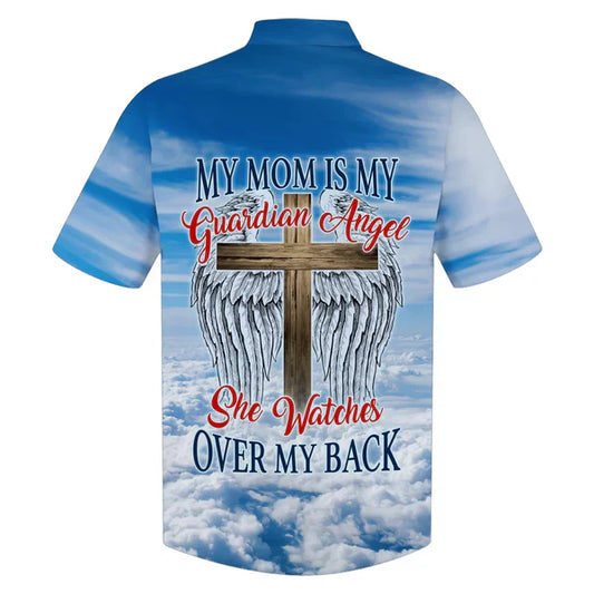 UniJames My Mom Is My Guardian Angel Hawaiian Shirts - Christian Hawaiian Shirt - Hawaiian Summer Shirts