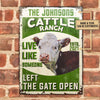 uni Personalized Cattle Ranch Hereford Cattle Left the Gate Open All Printed 3D Metal Sign