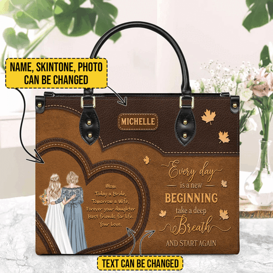 Customizable "Every Day is a New Beginning" Leather Handbag by