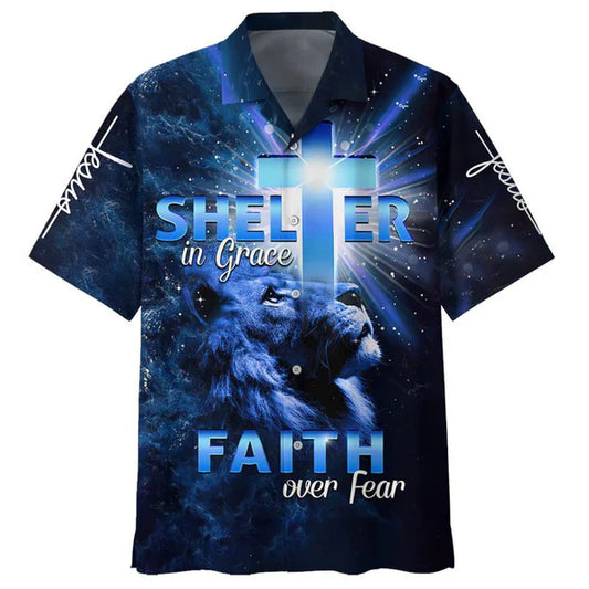 UniJames Shelter In Grace Faith Over Fear Hawaiian Shirt - Best Hawaiian Shirts - Christian Hawaiian Shirt