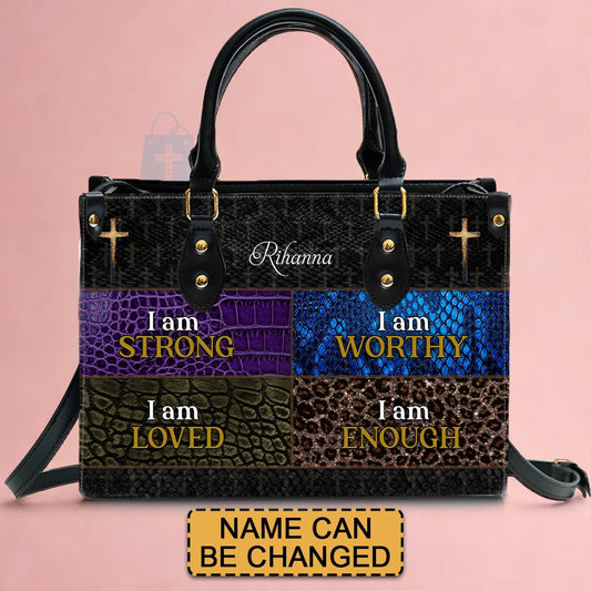 Personalized Leather Handbag - I Am Strong , I Am Loved , I Am Worthy , I Am Enough - CABLTHB02250424.