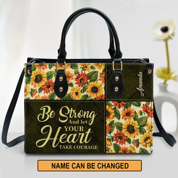 Be Strong And Let Your Heart Take Courage, Personalized Gifts, Gifts for Women.