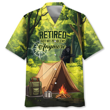 Unijames Retired Not My Problems Anymore Camping Hawaiian Shirt