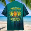 Unijames I Just Want To Drink Beer Go Camping Take Naps Hawaiian Shirt